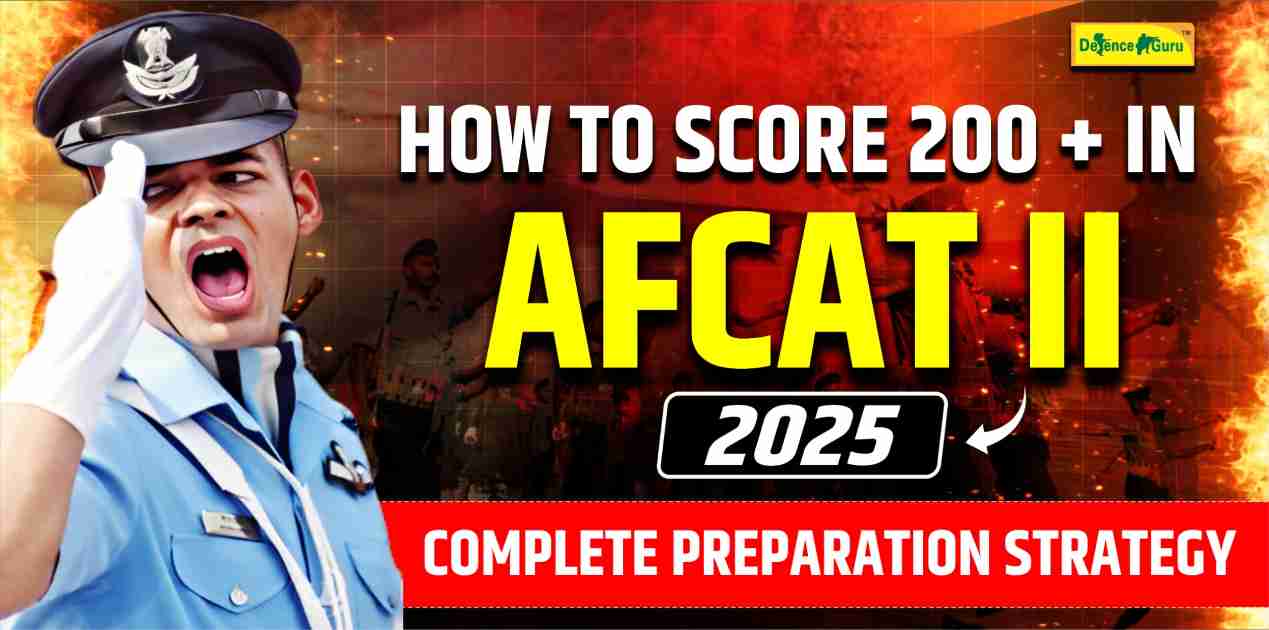 How to Score 200+ in AFCAT 2 2025- Complete Preparation Strategy
