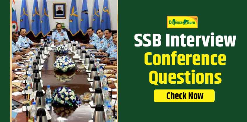 SSB Interview Conference Questions