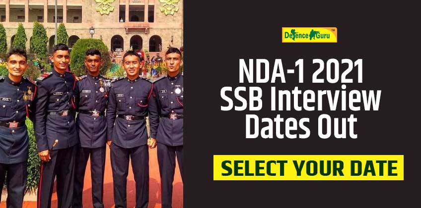NDA-1 2021 SSB Interview Dates Out | Choose NDA SSB Date
