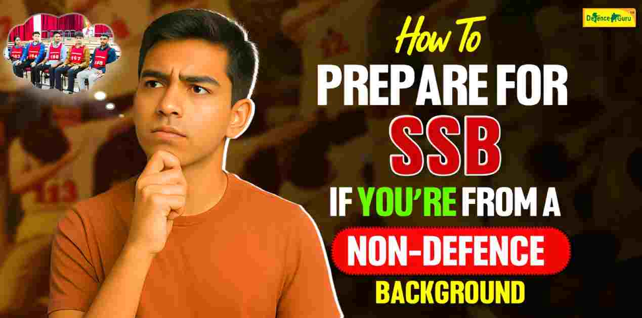How to Prepare for SSB if you’re from a Non-Defence Background