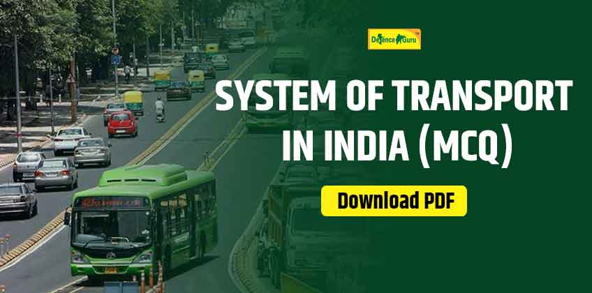 Transportation System Of India MCQ Question and Answer PDF