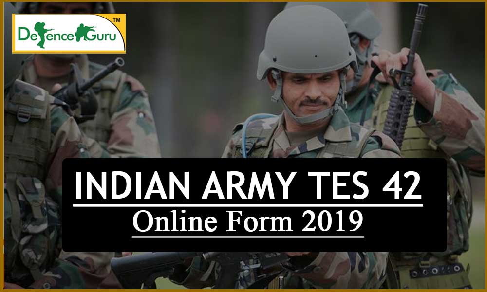 Indian Army TES 42 Online Form 2019 - Apply Now