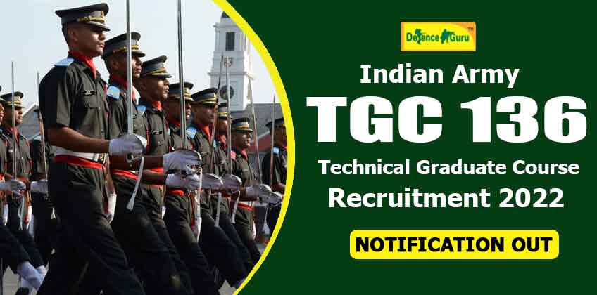 Indian Army TGC 136 Recruitment 2022 - Notification Out