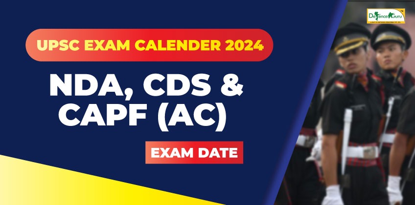 UPSC Exam Calendar 2024 Released - Check NDA, CDS, and CAPF Exam Date
