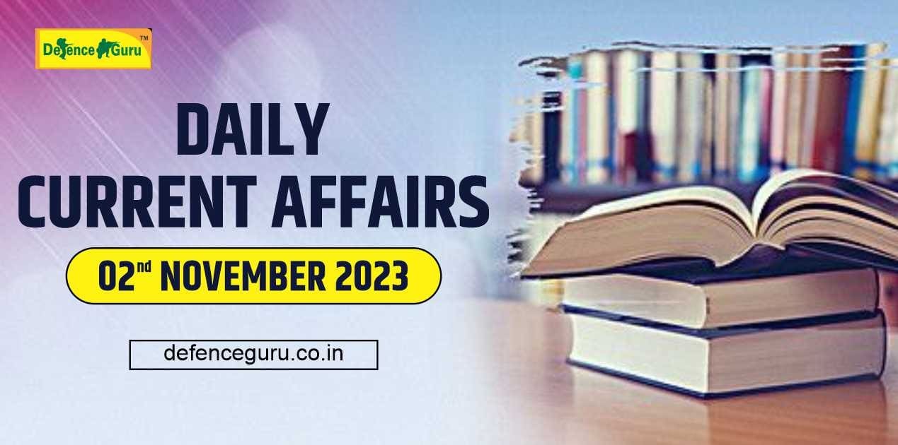 Daily GK Update â€“ 02nd November 2023 Current Affairs