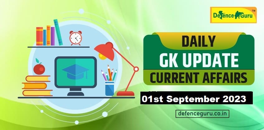 Daily GK Update - 1st September 2023 Current Affairs