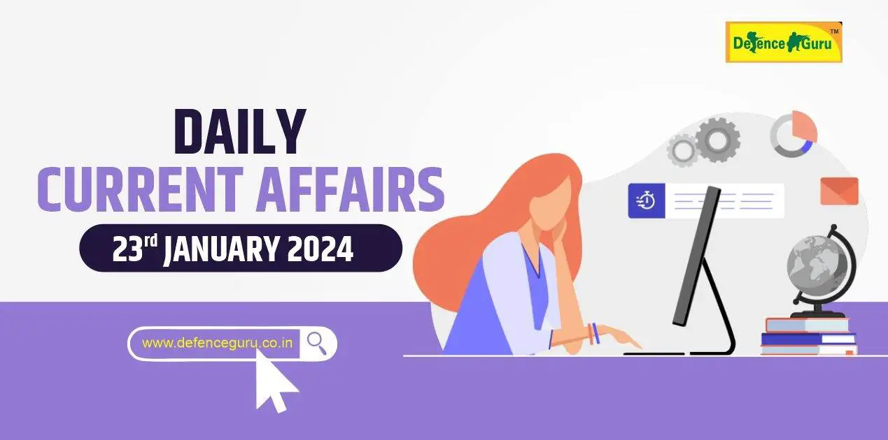 Daily GK Update -  23 January 2024 Current Affairs