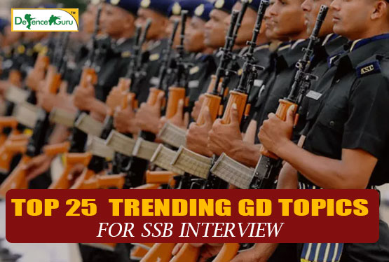 Top 25 Trending Group Discussion (GD) Topics for SSB Interview