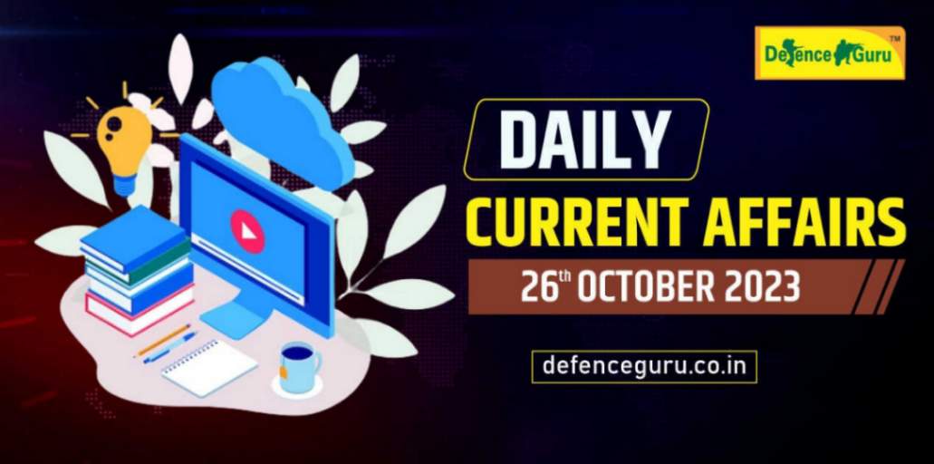 Daily GK Update - 26th October 2023 Current Affairs