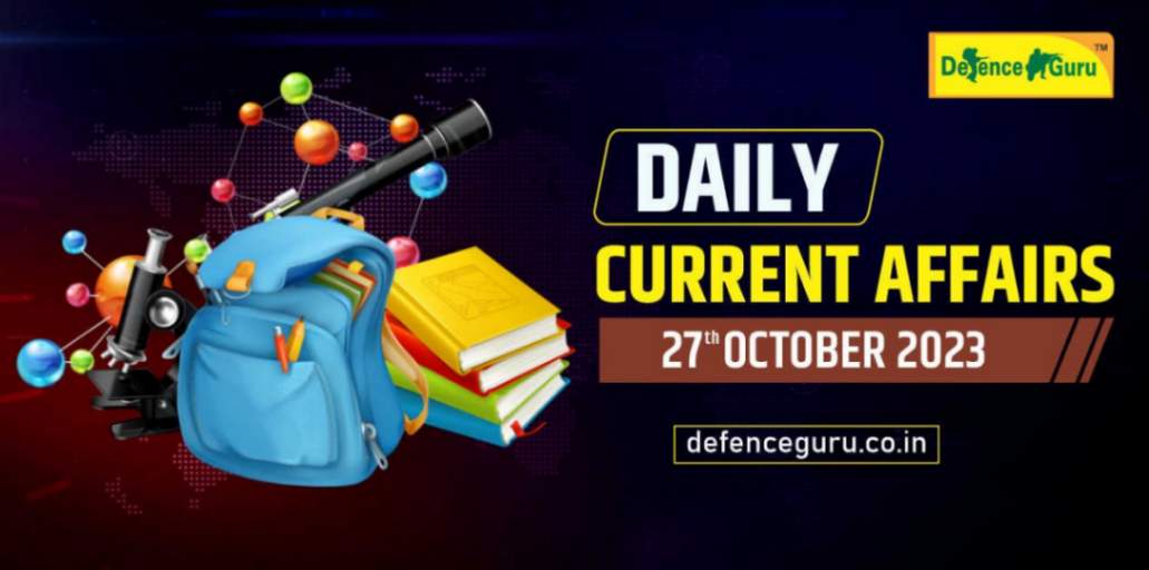 Daily GK Update - 27th October 2023 Current Affairs
