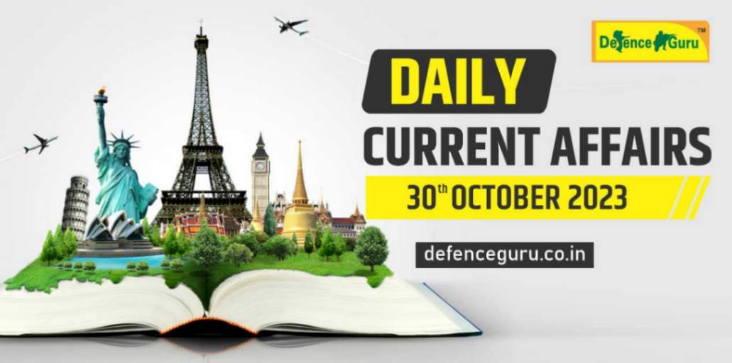 Daily GK Update - 30th October 2023 Current Affairs