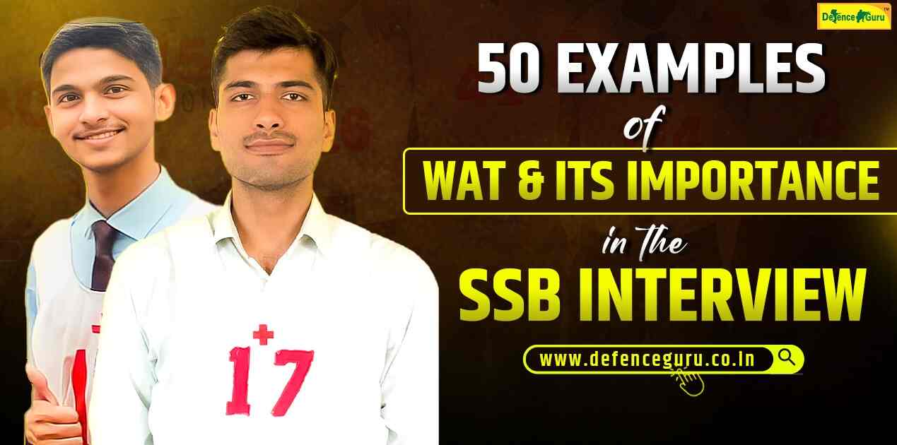 50 Examples of WAT & Its Importance in the SSB Interview