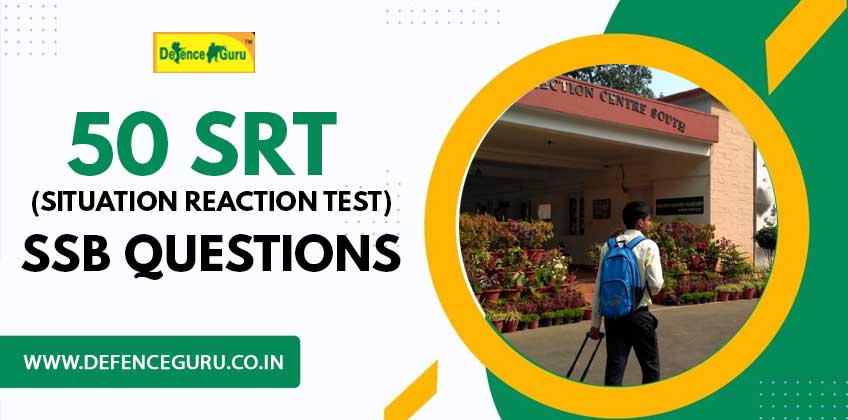 50 SSB SRT (Situation Reaction Test) Questions