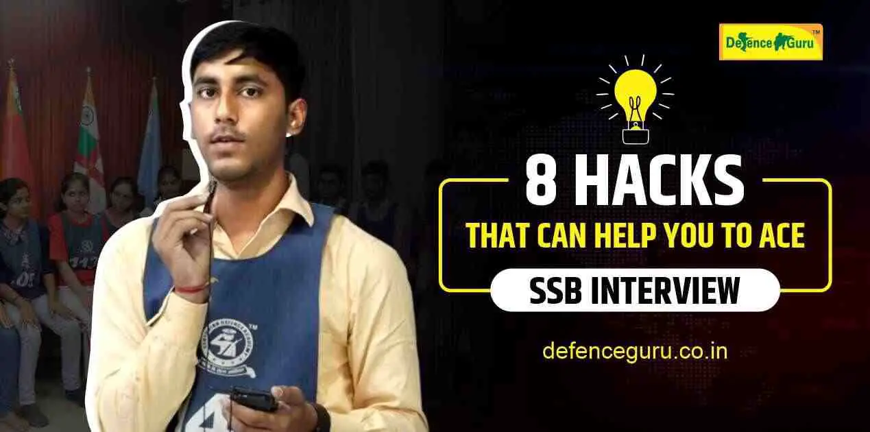 8 Hacks that can help you to ace SSB Interview