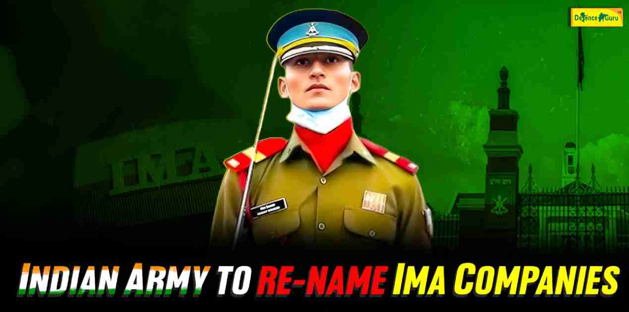 Indian Army to Re-Name IMA Companies