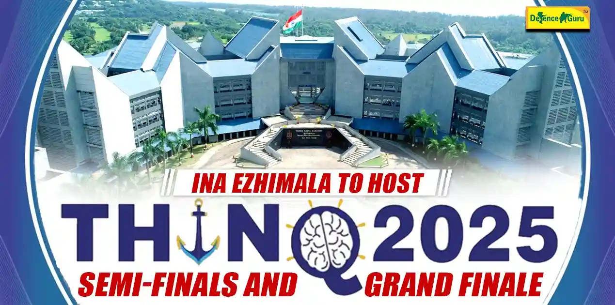 INA Ezhimala to Host THINQ 25