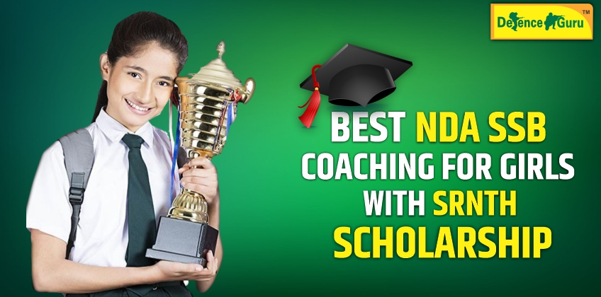 Best NDA SSB Coaching for Girls with SRNTH Scholarship