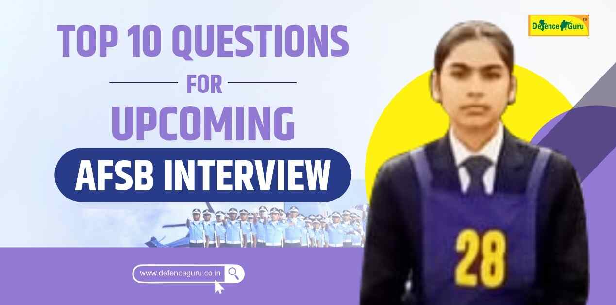 Top 10 Questions Asked in Upcoming AFSB Interview