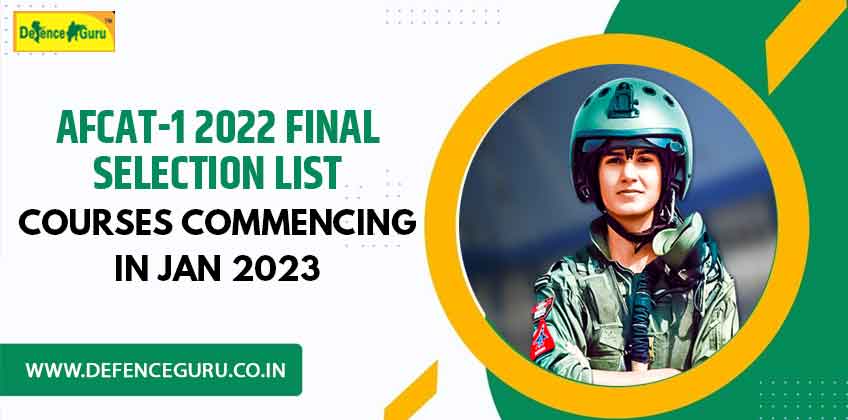 AFCAT-1 2022 Selection List for Courses Commencing at AFA in Jan 2023