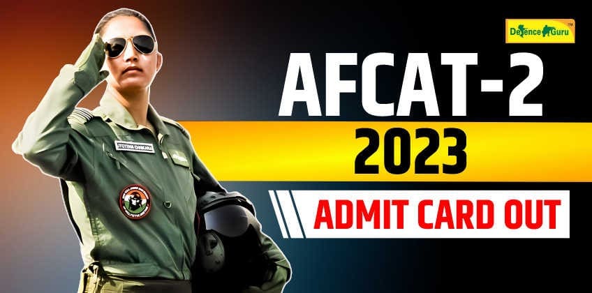 AFCAT 2 2023 Admit Card Released - Get Direct Link to Download