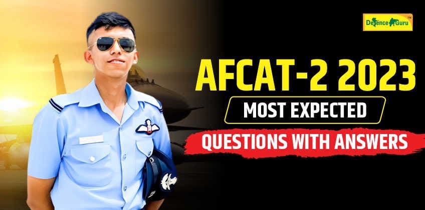 AFCAT-2 2023 Most Expected Questions with Answers