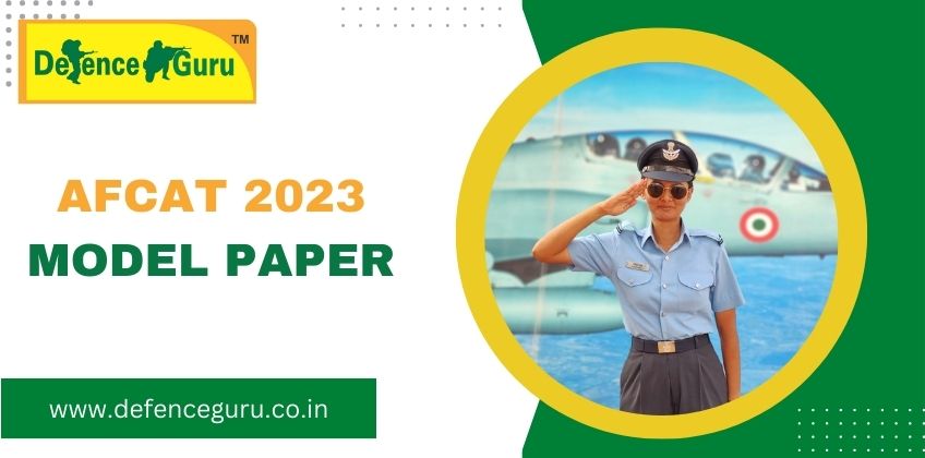 AFCAT 2023 Model Paper - Questions with Answers - Download PDF