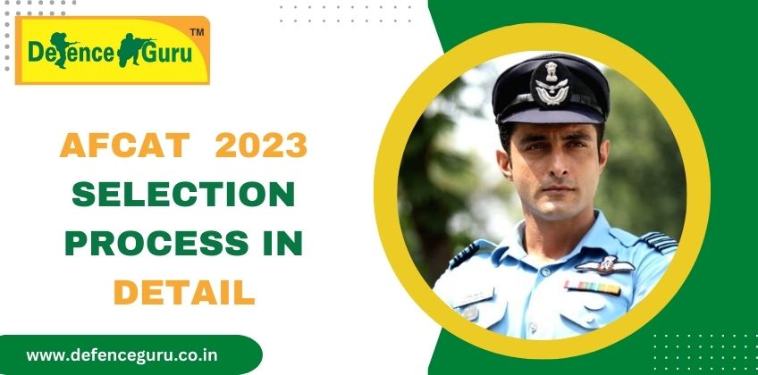 AFCAT 2023 Selection Process - AFCAT Preparation