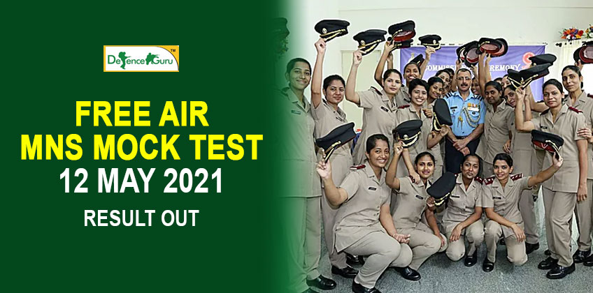 FREE AIR MNS MOCK TEST - 12 MAY 2021 RESULT OUT