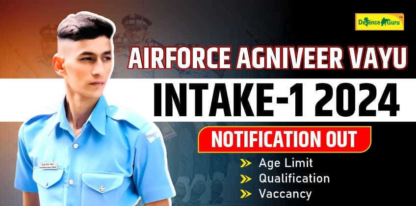 Agniveer Vayu Intake 1/2024 Notification Out - Check All Details