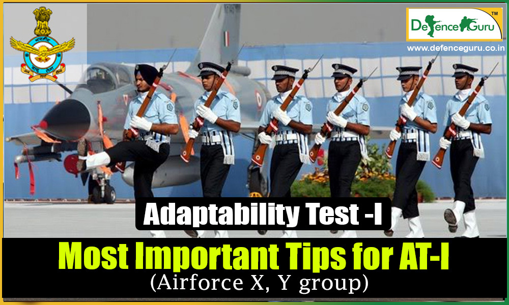 Most Important Tips for Adaptability Test-I (Airforce X Y Group)
