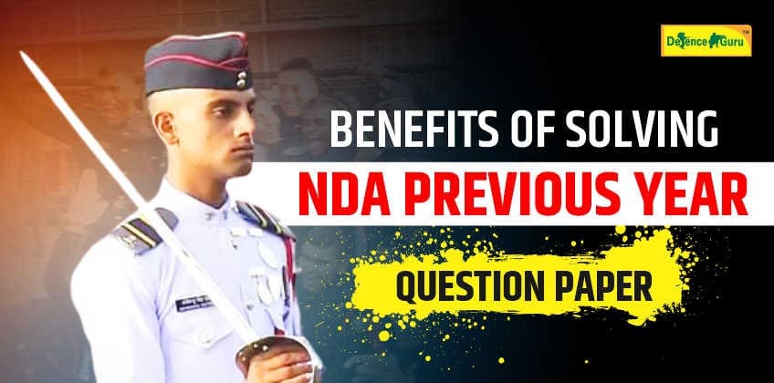Benefits of Solving NDA Previous Year Question Paper