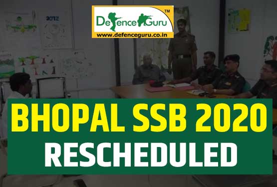 Bhopal SSB 2020 Rescheduled