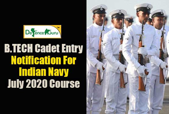 B TECH Cadet Entry Notification For Indian Navy July 2020 Course
