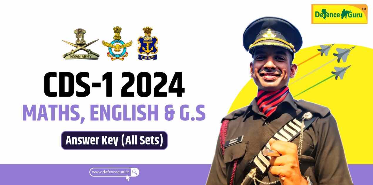 CDS-1 2024 Maths, English & G.S Answer Key (All Sets)