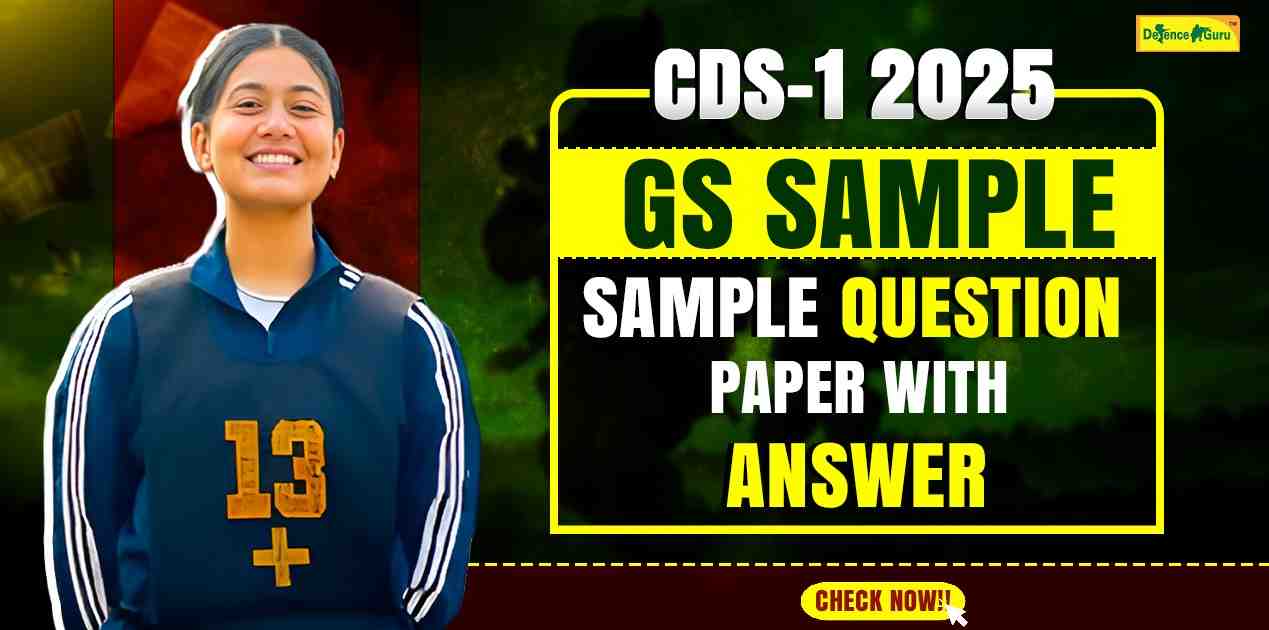 CDS 1 2025 GS Sample Question Paper