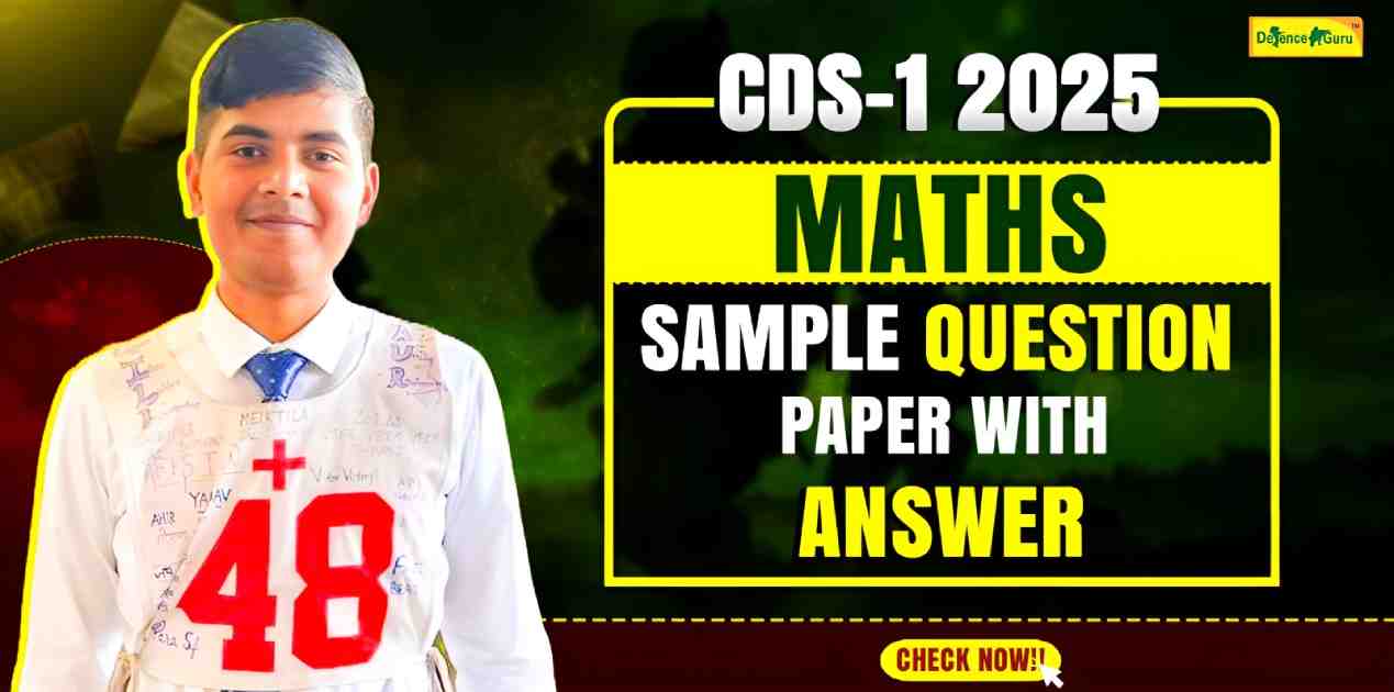 CDS-1 2025 Maths Sample Question Paper with Answer