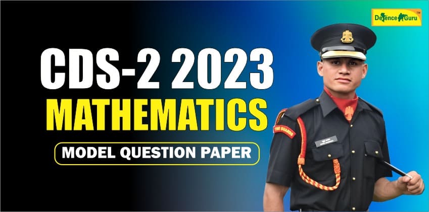CDS-2 2023 Maths Question Paper PDF with Solution
