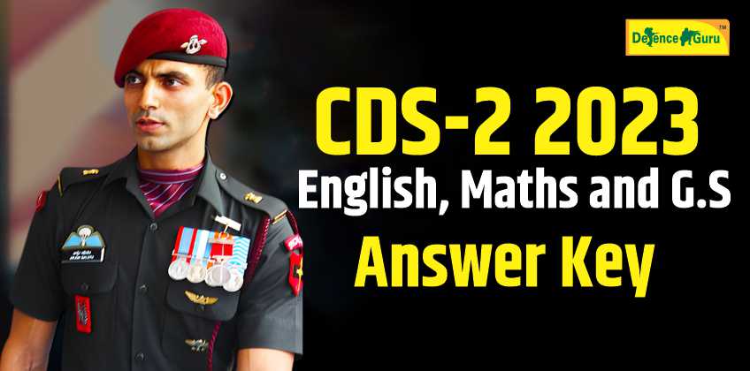 CDS-2 2023 English, Maths, and General Studies Answer Key 