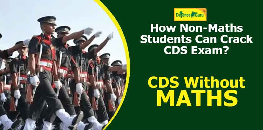 How Non-Maths Students Can Crack CDS Exam - CDS Without Maths