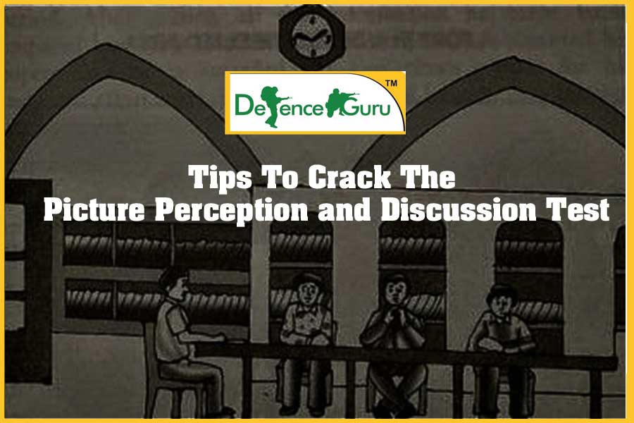 Tips To Crack The Picture Perception and Discussion Test-PPDT