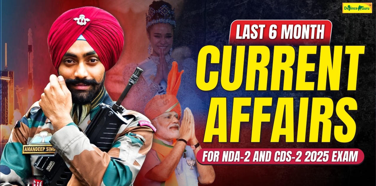 Last 6 Months Current Affairs jan to july 2025