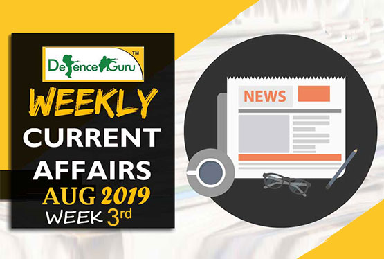 Current Affairs August 2019 3rd Week-Check Now