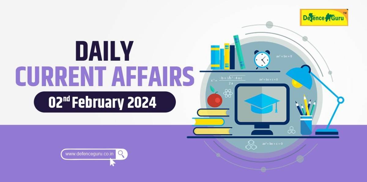 Daily GK Update - 2nd February 2024 Current Affairs