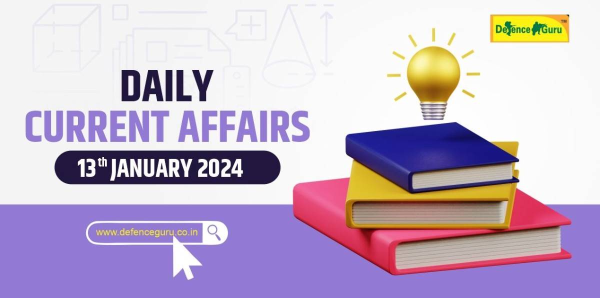 Daily GK Update - 13 January 2024 Current Affairs