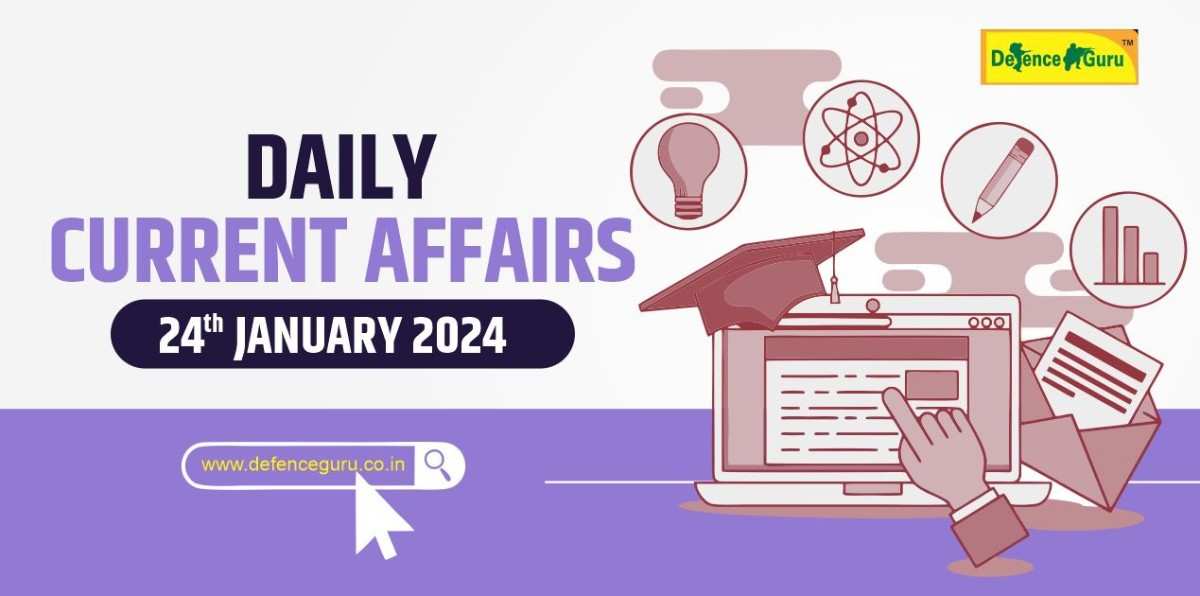 Daily GK Update - 24 January 2024 Current Affairs