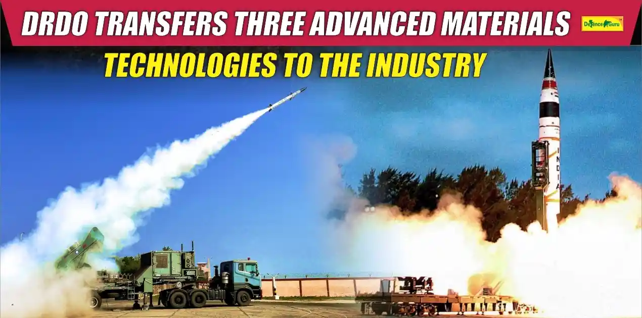 DRDO transfers three advanced materials technologies to the industry