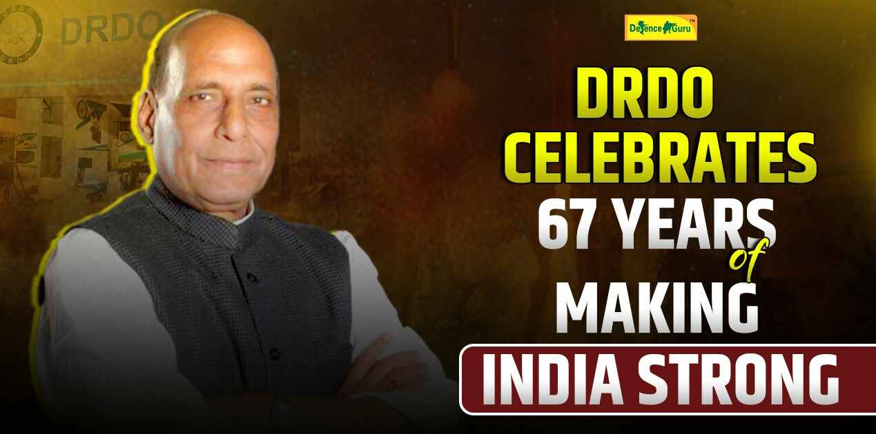 DRDO Celebrates 67 Years of Making India Strong