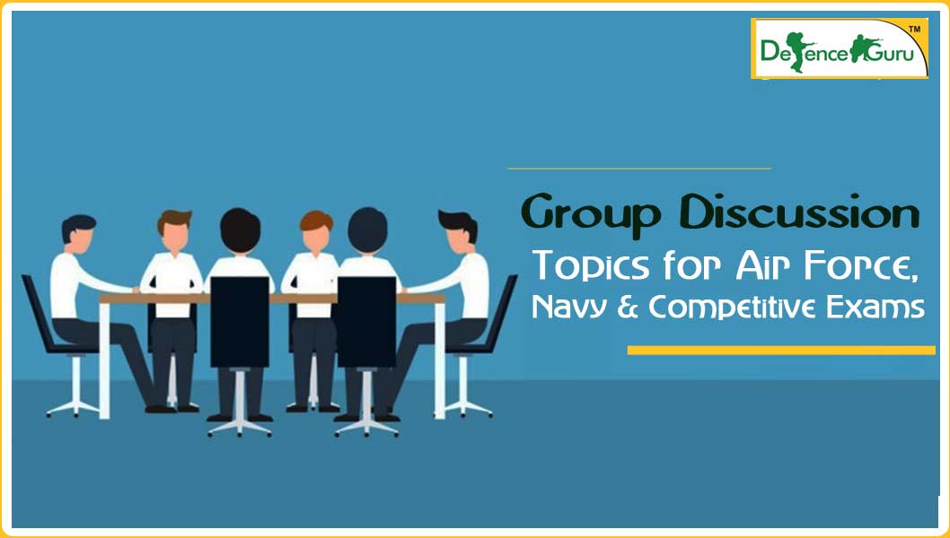 Group Discussion Topics for Air Force Navy & Competitive Exams