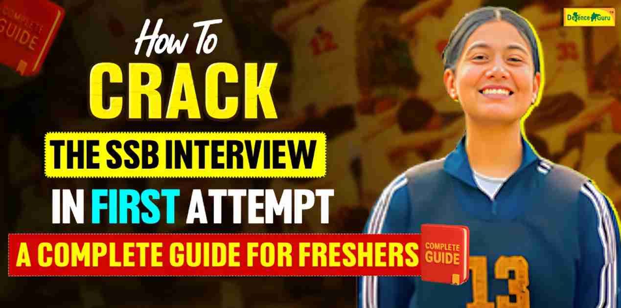 How to Crack the SSB Interview in First Attempt: A Complete Guide for Freshers