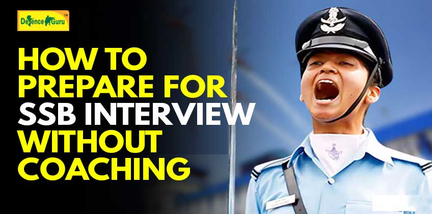 How to Prepare for SSB Interview without Coaching?